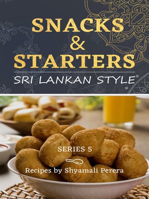 cover image of Snacks & Starters Sri Lankan Style